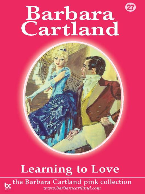 Title details for Learning to Love by Barbara Cartland - Available